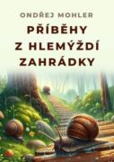 Příběhy z hlemýždí zahrádky (e-kniha)