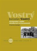 Scénování v době všeobecné scénovanosti - Úvod do scénologie