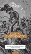 Cesta z nevolnictví - Jak získat další generaci pro obranu evropské civilizace