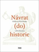 Návrat (do) historie