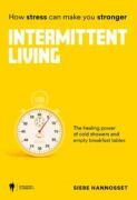 Intermittent Living: how stress can make you stronger (e-kniha)