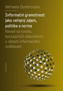 Informační gramotnost jako veřejný zájem, politika a norma (e-kniha)