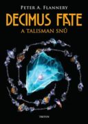 Decimus Fate a talisman snů (e-kniha)