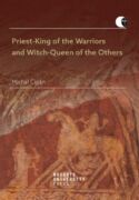 Priest-King of the Warriors and Witch-Queen of the Others (e-kniha)