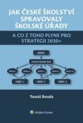 Jak české školství spravovaly školské úřady a co z toho plyne pro Strategii 2030+ (e-kniha)