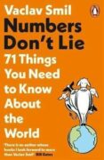 Numbers Don´t Lie: 71 Things You Need to Know About the World