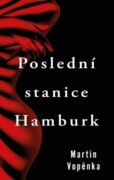 Poslední stanice Hamburk (e-kniha)