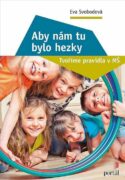 Aby nám tu bylo hezky - Tvoříme pravidla v MŠ