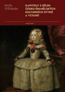 Kapitoly z dějin česko-španělských kulturních styků a vztahů (e-kniha)