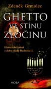 Ghetto ve stínu zločinu