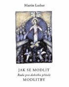 Jak se modlit - Rada pro dobrého přítele