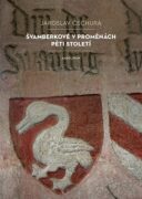 Švamberkové v proměnách pěti století (e-kniha)