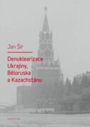 Denuklearizace Ukrajiny, Běloruska a Kazachstánu (e-kniha)