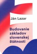 Budovanie základov slovenskej štátnosti (e-kniha)
