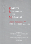 Regesta Bohemiae et Moraviae aetatis Venceslai IV. V/I/1 (1378 dec.-1419 aug. 16.) - TOMUS V - Fonte