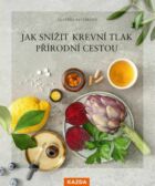 Jak snížit krevní tlak přírodní cestou (e-kniha)