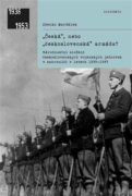 Česká, nebo československá armáda? - Národnostní složení československých vojenských jednotek v zahr