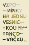 Vzpomínky na jednu vesnickou tancovačku - Povídky