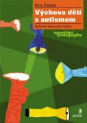 Výchova dětí s autismem - Aplikovaná behaviorální analýza, speciální pedagogika
