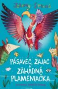 Pásavec, Zajac a záhadná Plameniačka (e-kniha)