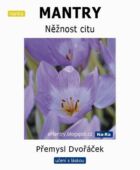 MANTRY – Něžnost citu (e-kniha)