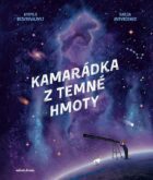 Kamarádka z temné hmoty