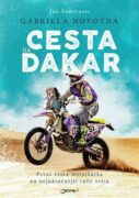 Gabriela Novotná. Cesta na Dakar - První česká motorkářka na nejnáročnější rally světa