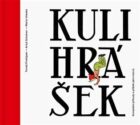 Kulihrášek - Kompletní příhody a příběhy jeho tvůrců