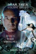 Pouzí smrtelníci - Volání osudu 2 - Star Trek