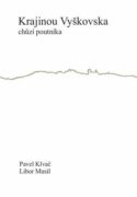 Krajinou Vyškovska chůzí poutníka