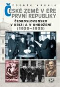 České země v éře první republiky - Československo v krizi a v ohrožení (1930-1935)