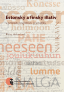 Estonský a finský illativ v pohledu kognitivní gramatiky (e-kniha)