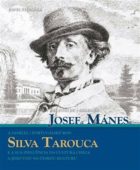 Mecenáši Josef Mánes a Silva Tarouca - Portugalský rod a jeho vliv na českou kulturu