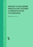 Návody k základním praktickým cvičením z farmaceutické technologie (e-kniha)