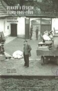 Venkov v českém filmu 1945 - 1969 - Filmová tvář kolektivizace