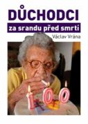 Důchodci za srandu před smrtí (e-kniha)