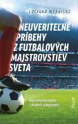Neuveriteľné príbehy z futbalových majstrovstiev sveta (e-kniha)