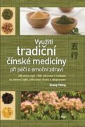 Využití tradiční čínské medicíny při péči o emoční zdraví - Jak svou mysl i tělo udržovat v souladu