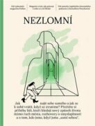 Nezlomní - Magazín o tom, jak pečovat o sebe a o své blízké