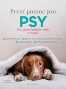 První pomoc pro psy - Vše, co potřebujete vědět v nouzi