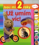 Jsou mi 2 roky - Už umím víc!
