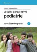 Sociální a preventivní pediatrie v současném pojetí (e-kniha)
