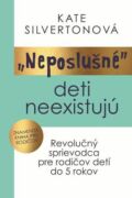 „Neposlušné“ deti neexistujú (e-kniha)