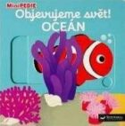 MiniPEDIE Objevujeme svět! Oceán