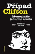 Případ Clifton - Monografie jednoho sešitu