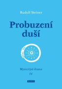 Probuzení duší - Mysterijní drama IV