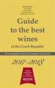 Guide to the best wines of the Czech Republic 2017-2018 - 811 recommended wines, 151 winemakers and