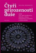 Čtyři přirozenosti duše - aneb Jak jsem smiřovala Freuda, Junga, Kleinovou a Piageta a našla Boha