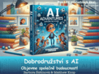 Dobrodružství s AI: objevme společně budoucnost! (e-kniha)
