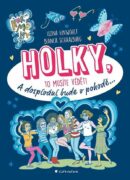 Holky, to musíte vědět! - A dospívání bude v pohodě...